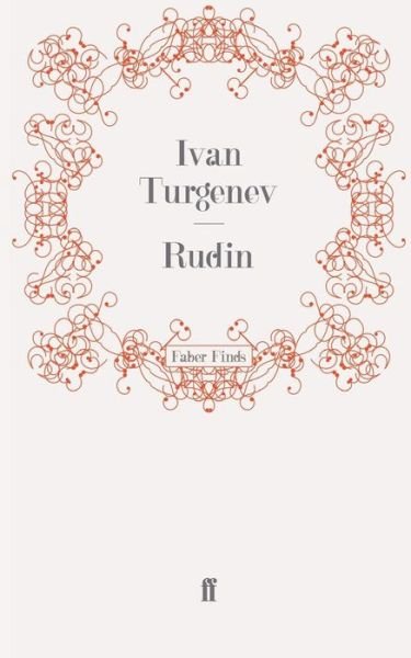 Rudin - Ivan Turgenev - Bøger - Faber & Faber - 9780571244515 - 17. juli 2008