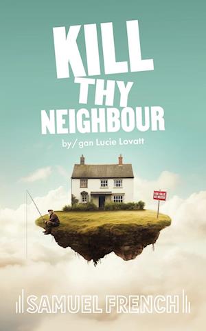 Cover for Lovatt · Kill Thy Neighbour (Book) (2024)