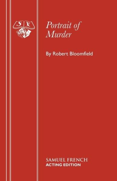 Cover for Robert Bloomfield · Portrait of Murder: Play - Acting Edition S. (Paperback Bog) (2016)