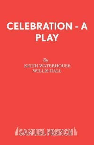 Cover for Keith Waterhouse · Celebration - Acting Edition S. (Paperback Book) (1983)