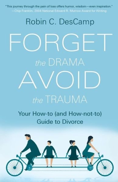 Cover for Robin C Descamp · Forget the Drama, Avoid the Trauma (Paperback Book) (2020)
