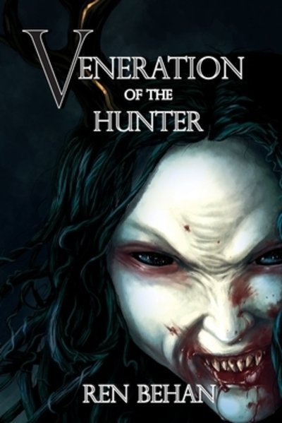Cover for Ren Behan · Veneration of the Hunter (Pocketbok) (2019)
