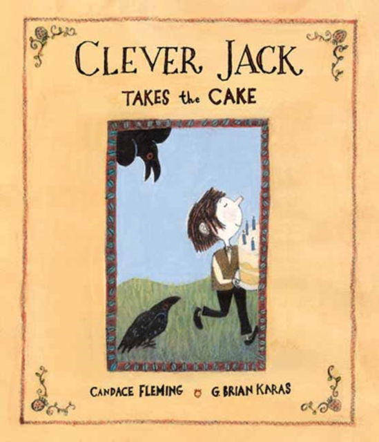 Cover for Candace Fleming · Clever Jack Takes the Cake (Paperback Book) (2024)