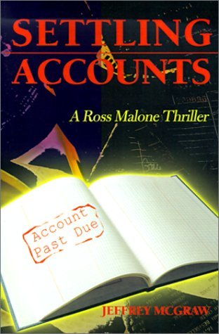 Cover for Jeffrey Mcgraw · Settling Accounts (Ross Malone Thrillers) (Paperback Book) (2000)