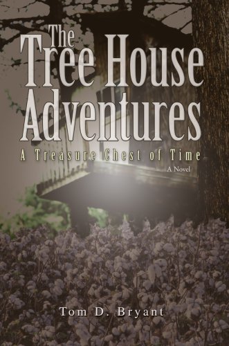 Cover for Tom Bryant · The Tree House Adventures: a Treasure Chest of Time (Gebundenes Buch) (2006)