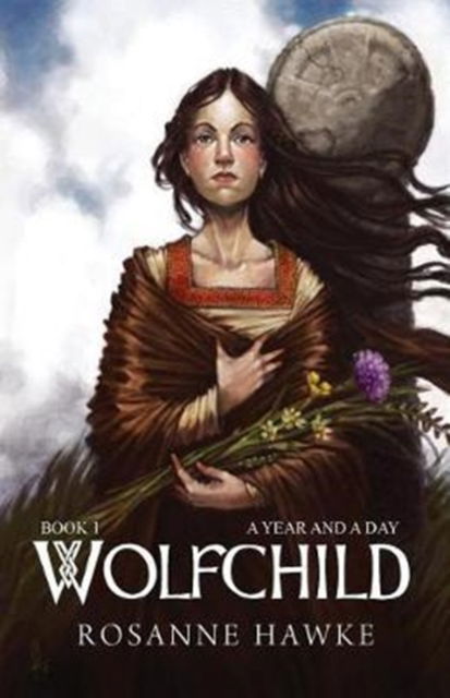 Cover for Rosanne Hawke · Wolfchild : Book One: A Year and a Day : 1 (Paperback Book) (2017)