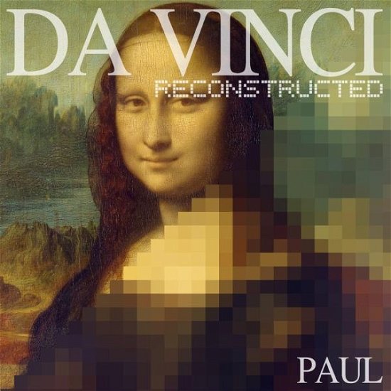 Cover for Paul · Da Vinci Reconstructed (Taschenbuch) (2014)
