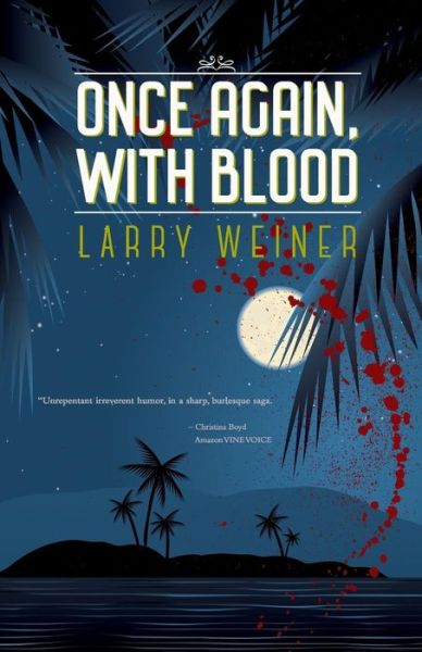 Cover for Larry Weiner · Once Again, With Blood (Paperback Book) (2016)