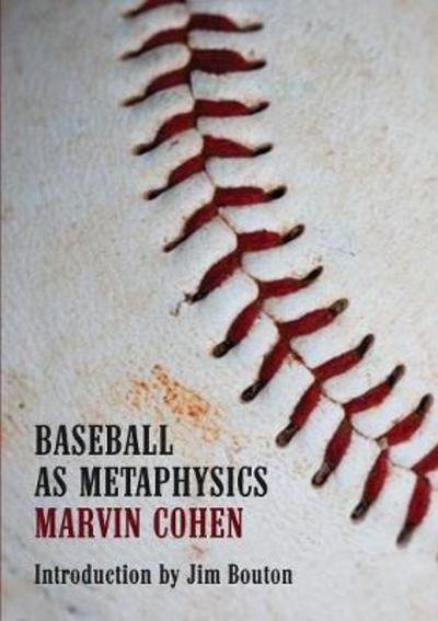 Cover for Marvin Cohen · Baseball as Metaphysics (Paperback Book) (2017)