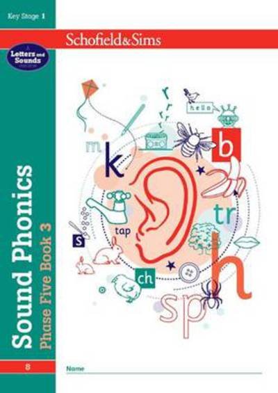 Cover for Schofield &amp; Sims · Sound Phonics Phase Five Book 3: KS1 , Ages 5-7 (Taschenbuch) (2010)