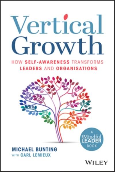 Cover for Michael Bunting · Vertical Growth: How Self-Awareness Transforms Leaders and Organisations (Paperback Book) (2022)