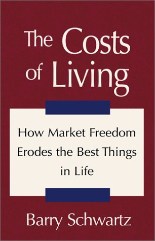 Cover for Barry Schwartz · The Costs of Living (Hardcover bog) (2000)