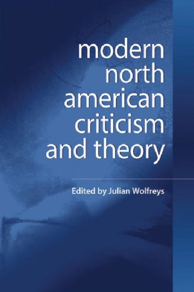 Cover for Julian Wolfreys · Modern North American Criticism and Theory: A Critical Guide (Paperback Book) (2006)