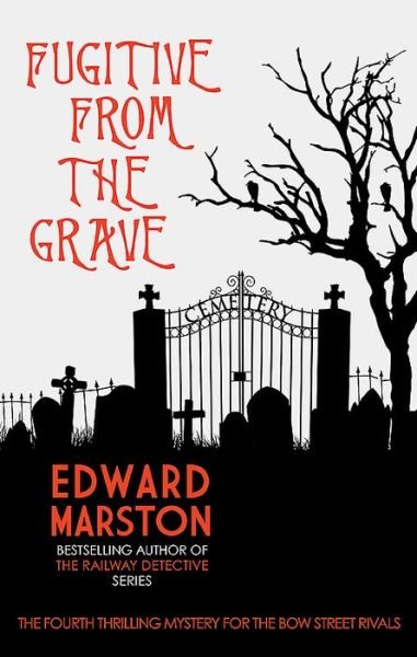 Cover for Edward Marston · Fugitive from the Grave - Bow Street Rivals (Paperback Bog) (2019)