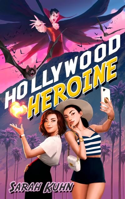 Cover for Sarah Kuhn · Hollywood Heroine - Heroine Complex (Taschenbuch) (2021)