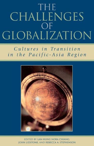 Cover for Lan-hung Nora Chiang · The Challenges of Globalization: Cultures in Transition in the Pacific-Asia Region (Paperback Book) (2004)