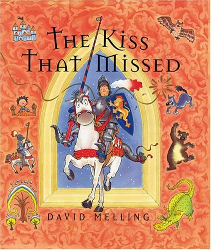Cover for David Melling · The Kiss That Missed (Hardcover Book) [First edition] (2002)