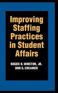 Cover for Winston, Roger B., Jr. · Improving Staffing Practices in Student Affairs (Innbunden bok) (1997)