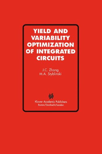 Yield and Variability Optimization of Integrated Circuits - Jian Cheng Zhang - Bøger - Springer - 9780792395515 - 28. februar 1995
