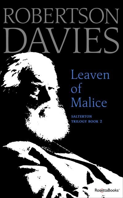 Cover for Robertson Davies · Leaven of Malice - Salterton Trilogy (Paperback Book) (2019)