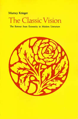 Cover for Murray Krieger · The Classic Vision (Paperback Book) (1973)