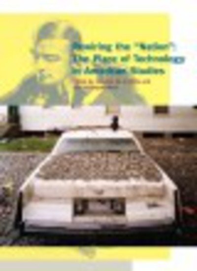 Cover for Siva Vaidhyanathan · Rewiring the &quot;Nation&quot;: The Place of Technology in American Studies - A Special Issue of American Quarterly (Pocketbok) (2007)
