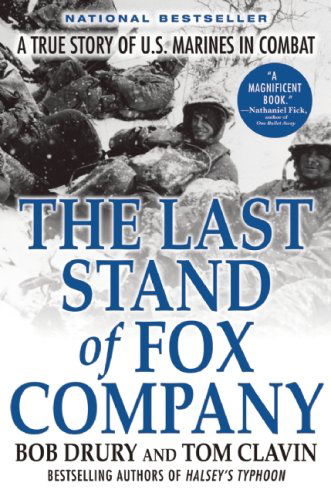 Cover for Bob Drury · The Last Stand of Fox Company (Taschenbuch) [First Trade Paper edition] (2009)