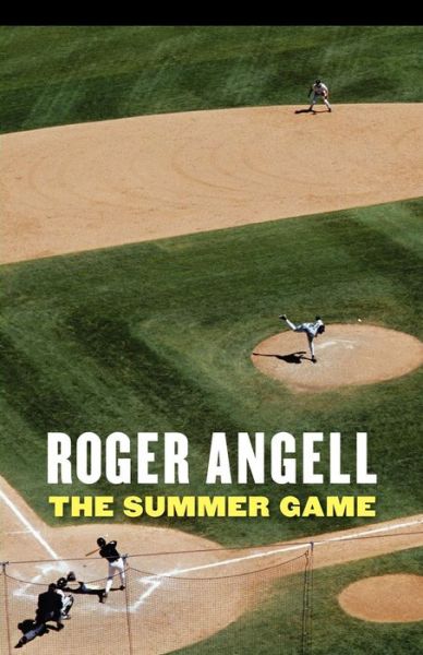Cover for Roger Angell · The Summer Game (Taschenbuch) (2004)