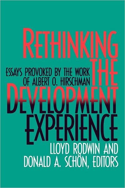 Rethinking the Development Experience: Essays Provoked by the Work of Albert O. Hirschman - Donald A. Schon - Kirjat - Rowman & Littlefield - 9780815775515 - tiistai 1. marraskuuta 1994