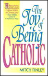 Cover for Mitch Finley · The Joy of Being Catholic (Hardcover Book) (1996)