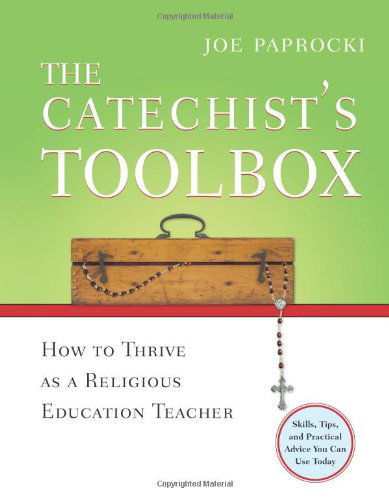 Cover for Joe Paprocki Dmin · The Catechist's Toolbox: How to Thrive As a Religious Education Teacher (Paperback Book) (2007)