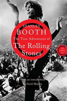 Cover for Stanley Booth · The True Adventures of the Rolling Stones - Canons (Paperback Bog) [Main - Canons Imprint Re-issue edition] (2012)