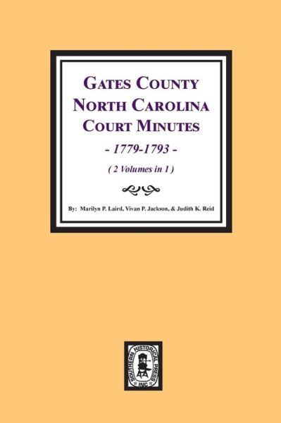 Cover for Marilyn Poe · Gates County, North Carolina Court Minutes, 1779-1793. (2 volumes in 1). (Paperback Book) (2019)