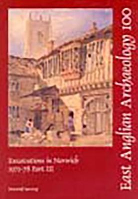 Cover for Malcolm Atkin · EAA 100: Excavations in Norwich 1971-8 Part 3 - East Anglian Archaeology Monograph (Paperback Book) (2002)