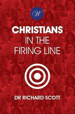 Cover for Richard Scott · Christians in the Firing Line (Paperback Book) (2013)