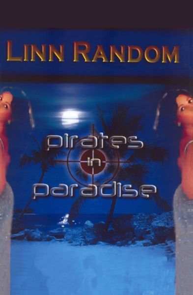 Cover for Linn Random · Pirates in Paradise (Paperback Book) (2006)