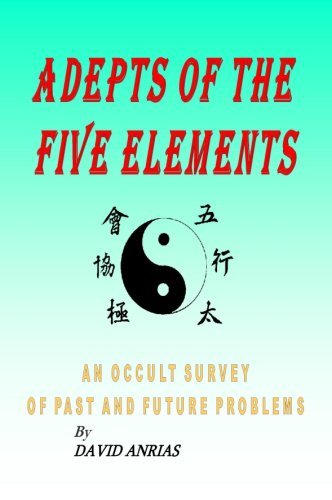 Cover for David Anrias · Adepts of the Five Elements:an Occult Survey of Past and Future Problems (Paperback Book) (2007)