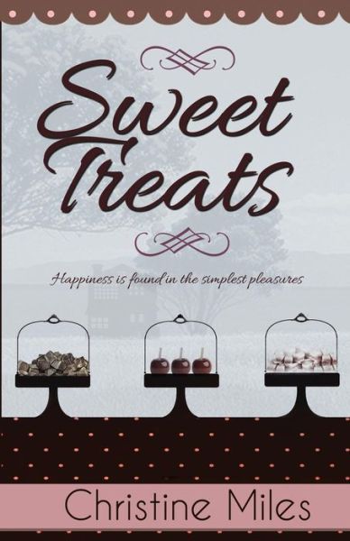 Cover for Christine Miles · Sweet Treats (Paperback Book) (2013)