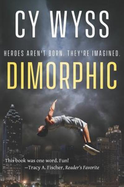 Cover for Cy Wyss · Dimorphic (Pocketbok) (2015)