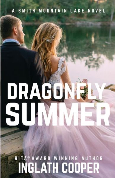 Dragonfly Summer - Inglath Cooper - Libros - Fence Free Entertainment - 9780997341515 - 1 de marzo de 2016