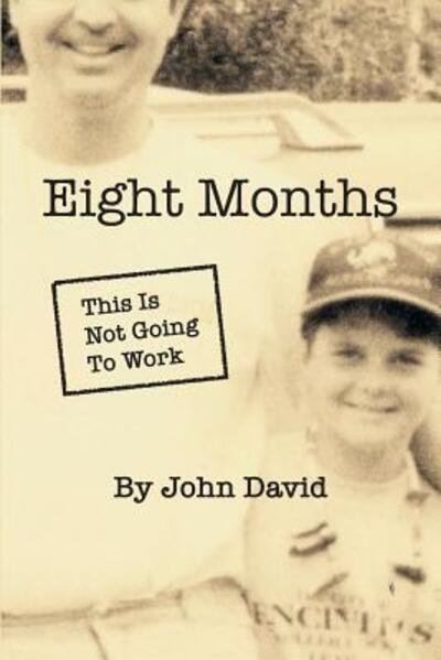 Cover for John David · Eight Months (Paperback Book) (2019)