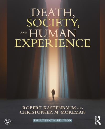 Death, Society, and Human Experience - Robert Kastenbaum - Books - Taylor & Francis Ltd - 9781032021515 - March 28, 2024