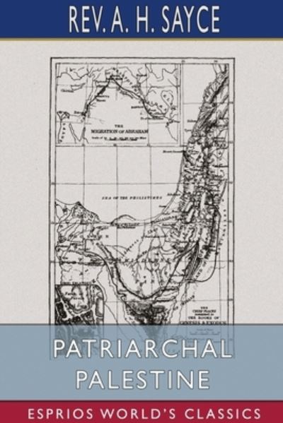 Cover for REV A H Sayce · Patriarchal Palestine (Paperback Book) (2024)