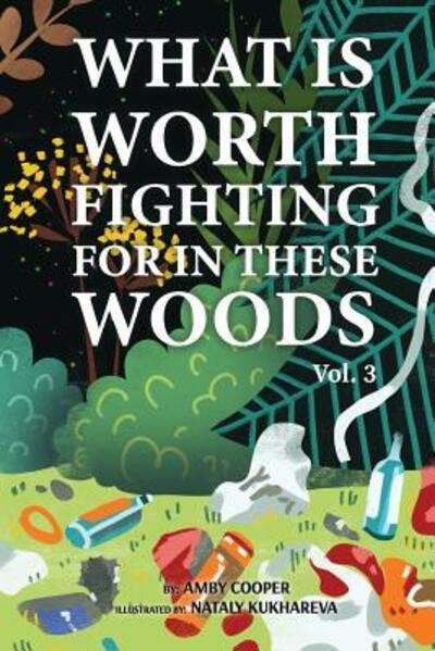Cover for Amby Cooper · What is Worth Fighting For In These Woods (Paperback Bog) (2019)