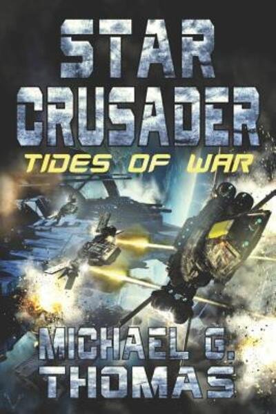 Cover for Michael G Thomas · Star Crusader (Paperback Book) (2019)