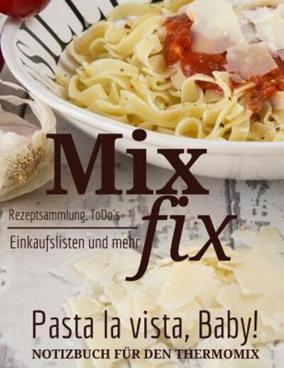 Cover for Mix Fix · Rezepte (Paperback Book) (2019)