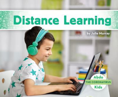 Cover for Julie Murray · Distance Learning (Hardcover Book) (2020)