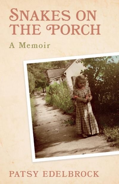 Cover for Patricia McCarthy · Snakes on the Porch: A Memoir (Paperback Book) (2020)