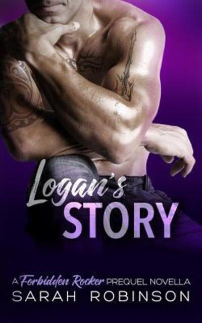 Logan's Story - Sarah Robinson - Bücher - Independently published - 9781099860515 - 23. Mai 2019