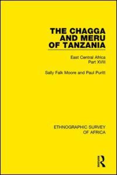 Cover for Sally Falk Moore · The Chagga and Meru of Tanzania: East Central Africa Part XVIII - Ethnographic Survey of Africa (Hardcover Book) (2017)